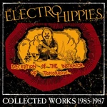 Electro Hippies Deception Of The Instigator Tomorrow: Collected Works 19 (cd). Fixed Price $27.62.