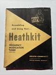 Heathkit Assembly Manual Model FM-3A Frequency Modulation Tuner. Fixed Price $29.99.