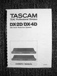 One New Copy Of The Tascam DX-2D/DX-4D Dbx Owner's Manual. Fixed Price $24.95.