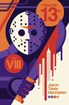 Tom Whalen Signed Nycc 2021 Jason Takes Manhattan 12 18 Screen Print X/100. Fixed Price $74.99.