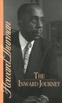 The Inward Journey 9780913408032 By Thurman, Howard. Fixed Price $8.00.
