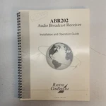 Radyne Comstream ABR202 Audio Broadcast Reciever Installation And Operation.... Fixed Price $16.77.