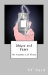 Shiver And Fears: The Haunted Cell Phone By Cheryl Coleman (english) Paperback. Fixed Price $17.48.