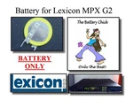 Battery For Lexicon Mpx G2 Guitar Effects - Internal Memory Replacement. Fixed Price $14.99.
