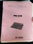 Service Manual For The Yamaha PM430 Powered Mixing Console 1979 Original. Fixed Price $17.99.