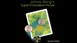 Super Chameleon Power (quarter Dollar) By Johnny Wong - Red Card. Fixed Price $89.95.
